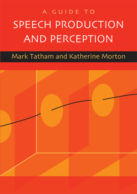 Cover image for book A Guide to Speech Production and Perception