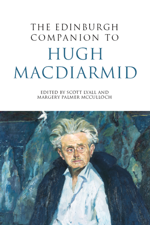 Cover image for book The Edinburgh Companion to Hugh MacDiarmid