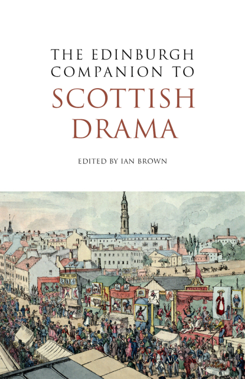 Cover image for book The Edinburgh Companion to Scottish Drama