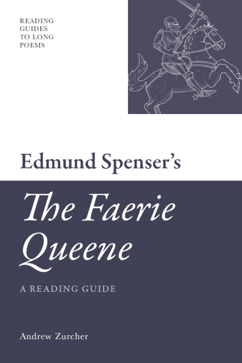 Cover image for book Edmund Spenser's 'The Faerie Queene': A Reading Guide
