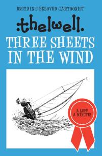 صورة الغلاف: Three Sheets in the Wind 9780749017163
