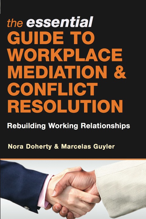 Cover image for book The Essential Guide to Workplace Mediation and Conflict Resolution