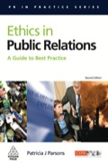 Ethics in Public Relations: A Guide to Best Practice - Parsons, Patricia J