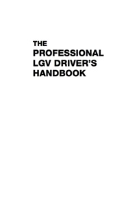 Titelbild: The Professional LGV Driver's Handbook 2nd edition 9780749451189