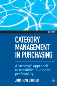 Category Management In Purchasing A Strategic Approach To