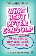 What Next After School?: All You Need to Know About Work, Travel and Study - Holmes, Elizabeth