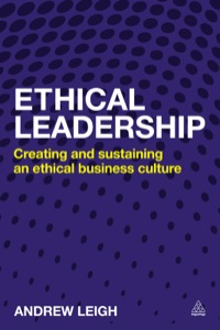 Ethical Leadership 1st Edition | 9780749469566, 9780749469573 | VitalSource