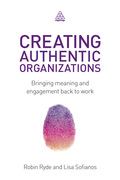 Creating Authentic Organizations: Bringing Meaning and 
