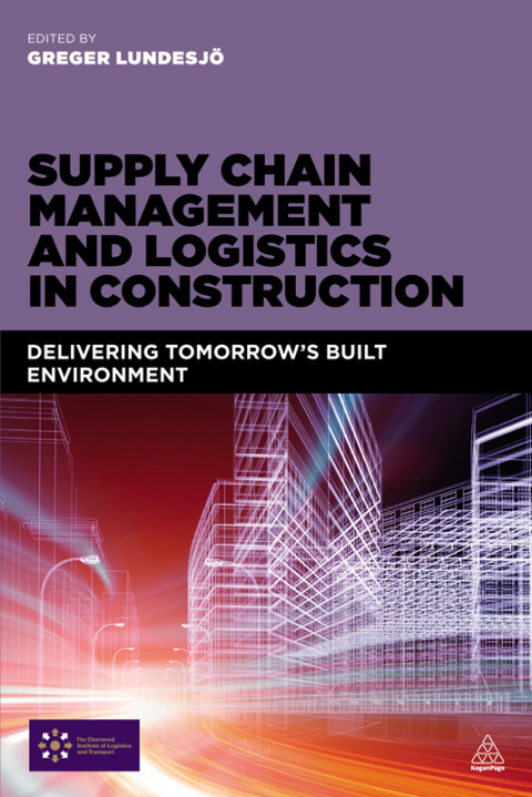 Cover image for book Supply Chain Management and Logistics in Construction