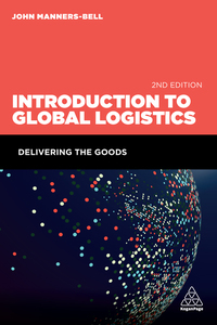 Imagen de portada: Introduction to Global Logistics 2nd edition 9780749478254