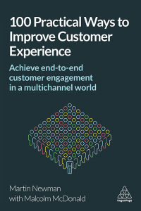 Cover image: 100 Practical Ways to Improve Customer Experience 1st edition 9780749482671