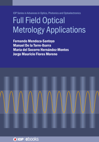 Full Field Optical Metrology and Applications