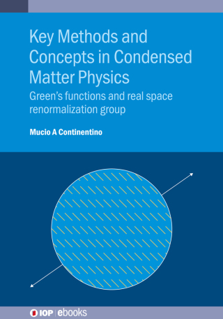 Key Methods and Concepts in Condensed Matter Physics