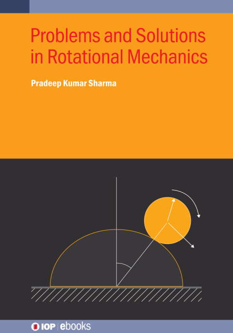 Problems and Solutions in Rotational Mechanics 