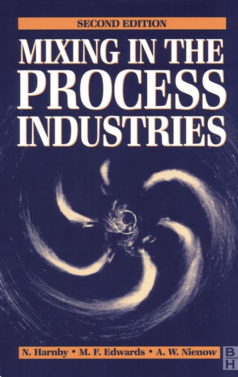 [1825 days] Mixing in the Process Industries: Second Edition