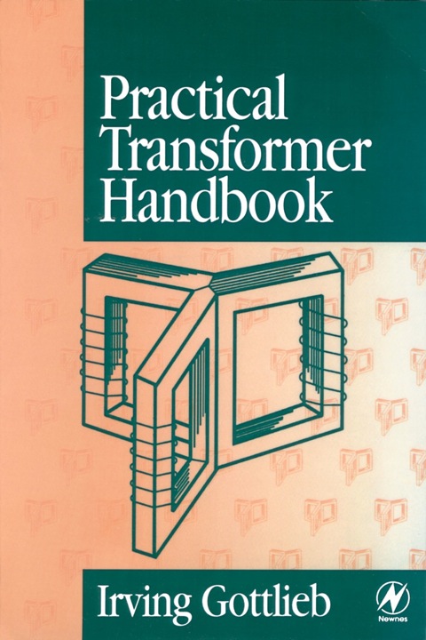 Cover image for book Practical Transformer Handbook: for Electronics, Radio and Communications Engineers