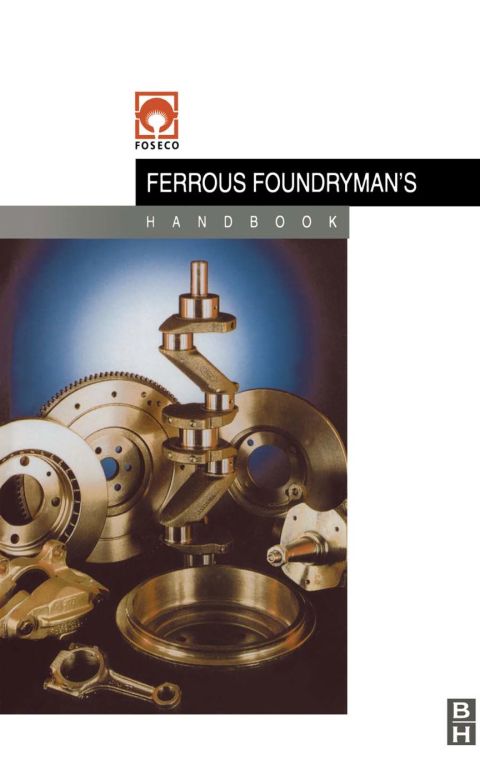 [1825 days] Foseco Ferrous Foundryman's Handbook