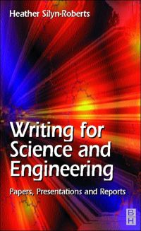 Cover image: Writing for Science and Engineering: Papers, Presentations and Reports: Papers, Presentations and Reports 9780750646369