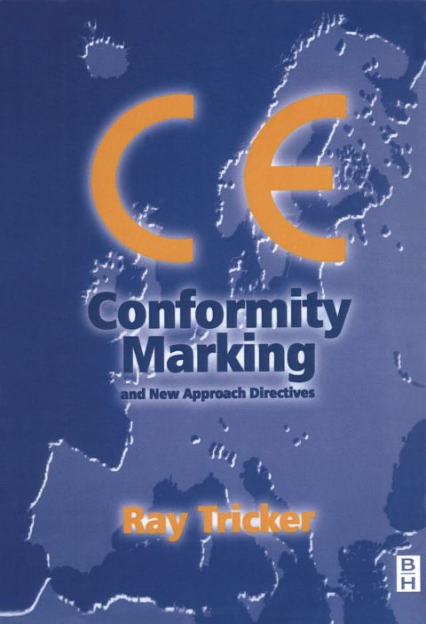 [1825 days] CE Conformity Marking: and New Approach Directives