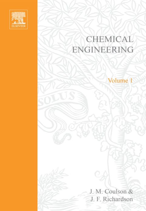 [1825 days] Chemical Engineering: Solutions to the Problems in Volume 1: Solutions to the Problems in Volume 1