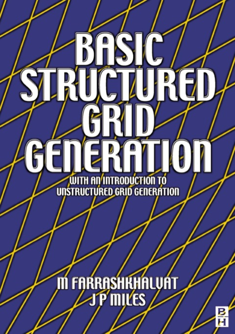 Cover image for book Basic Structured Grid Generation: With an introduction to unstructured grid generation