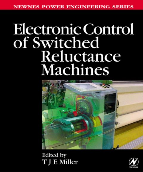 [1825 days] Electronic Control of Switched Reluctance Machines