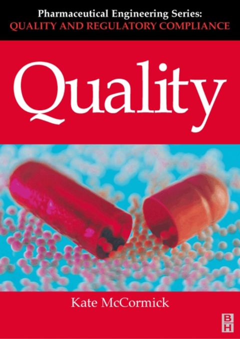 [1825 days] Quality (Pharmaceutical Engineering Series)