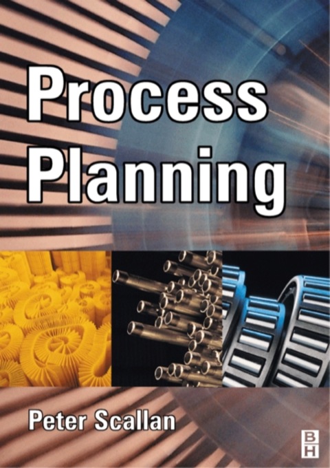 Cover image for book Process Planning: The design/manufacture interface