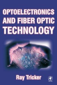Titelbild: Optoelectronics and Fiber Optic Technology 9780750653701