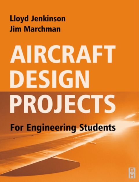 Cover image for book Aircraft Design Projects: For Engineering Students
