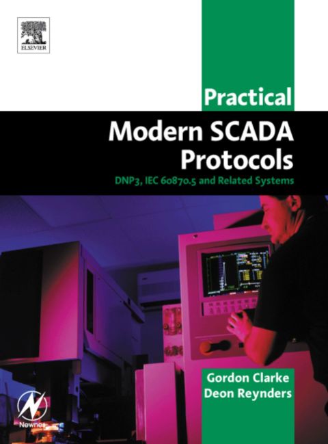 [1825 days] Practical Modern SCADA Protocols: DNP3, 60870.5 and Related Systems