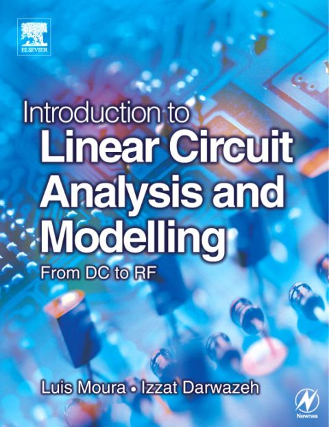 Cover image for book Introduction to Linear Circuit Analysis and Modelling: From DC to RF