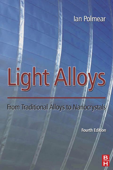 [1825 days] Light Alloys: From Traditional Alloys to Nanocrystals