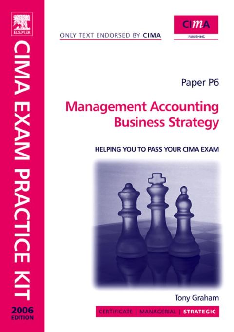 Cover image for book CIMA Exam Practice Kit Management Accounting Business Strategy