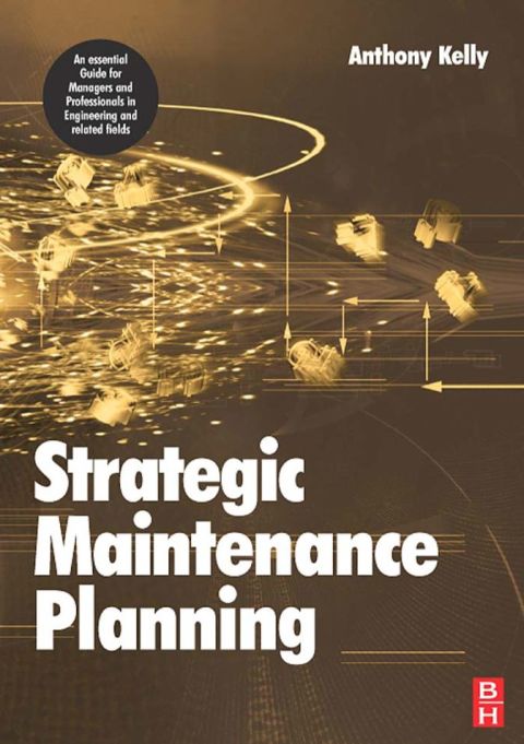 [1825 days] Strategic Maintenance Planning