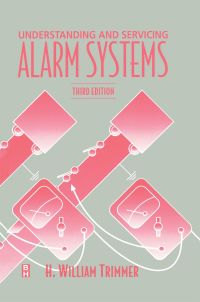 Cover image: Understanding and Servicing Alarm Systems 3rd edition 9780750672061