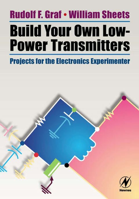 [1825 days] Build Your Own Low-Power Transmitters: Projects for the Electronics Experimenter