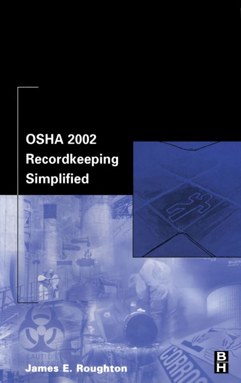 [1825 days] OSHA 2002 Recordkeeping Simplified