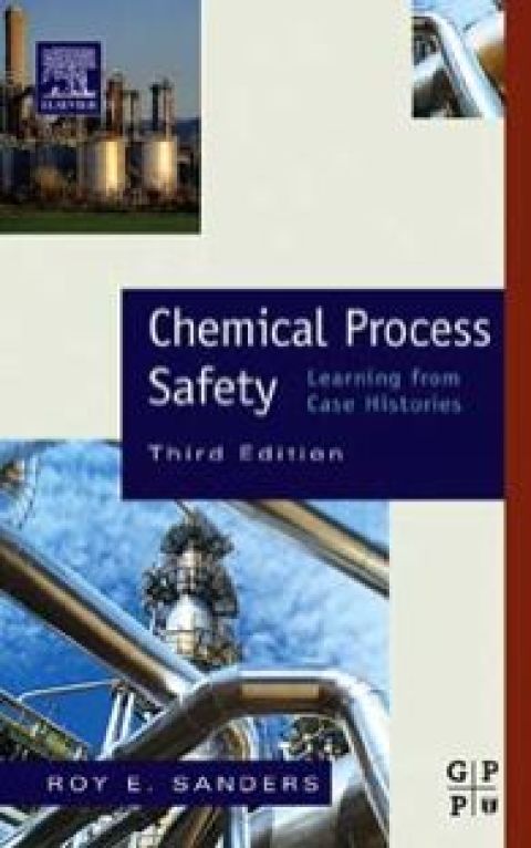 [1825 days] Chemical Process Safety: Learning from Case Histories