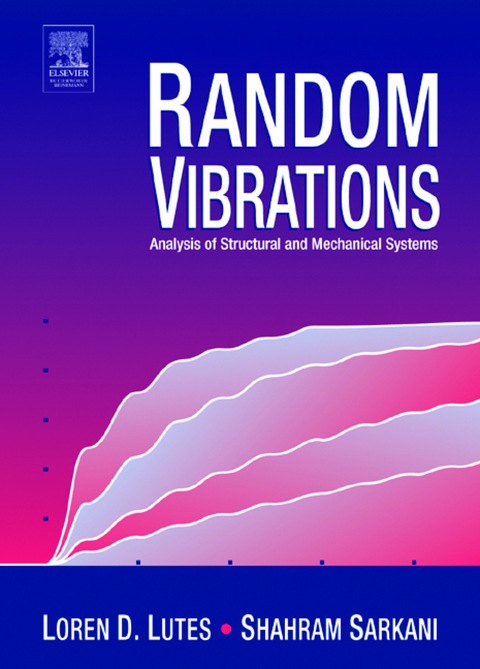 Cover image for book Random Vibrations: Analysis of Structural and Mechanical Systems