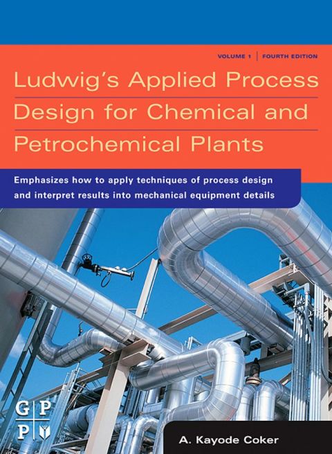 Cover image for book Ludwig's Applied Process Design for Chemical and Petrochemical Plants