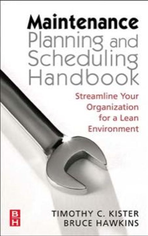 Cover image for book Maintenance Planning and Scheduling: Streamline Your Organization for a Lean Environment