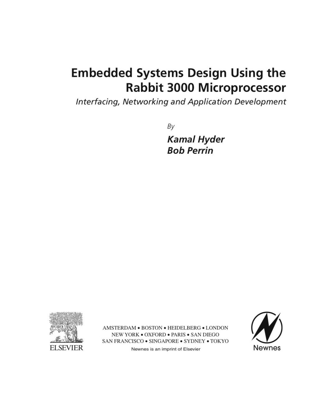 Embedded Systems Design using the Rabbit 3000 Microprocessor: Interfacing  Networking  and Application Development (eBook) - Hyder;  Kamal; Perrin;  Bob,