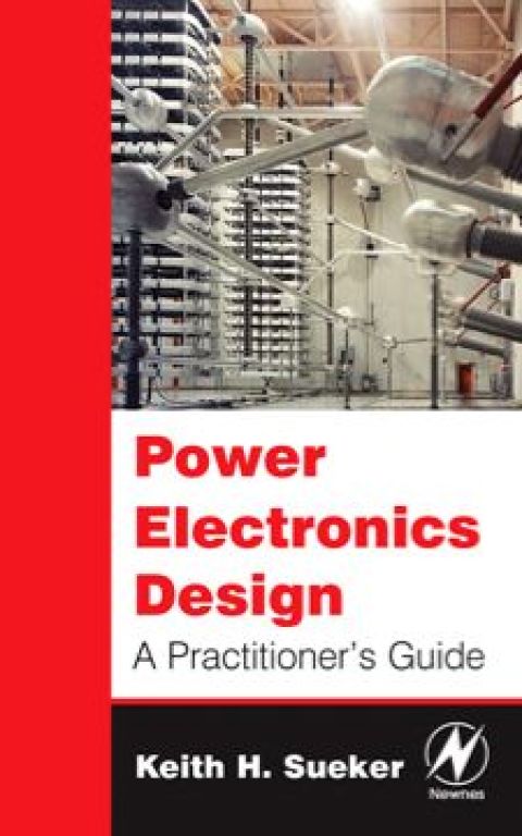 Cover image for book Power Electronics Design: A Practitioner's Guide