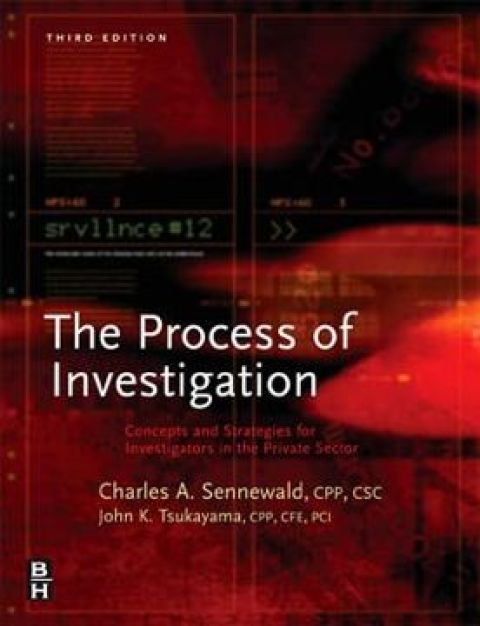 [1825 days] Process of Investigation: Concepts and Strategies for Investigators in the Private Sector