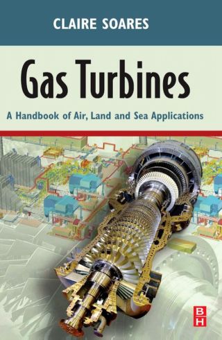 Gas Turbines: A Handbook of Air, Land and Sea Applications