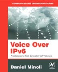 Cover image: Voice Over IPv6: Architectures for Next Generation VoIP Networks 9780750682060