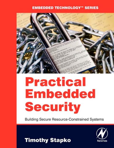 [1825 days] Practical Embedded Security: Building Secure Resource-Constrained Systems