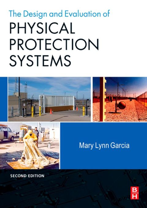 Cover image for book Design and Evaluation of Physical Protection Systems