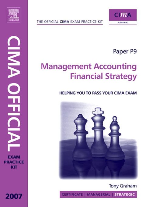Cover image for book CIMA Exam Practice Kit Management Accounting Financial Strategy: 2007 Edition